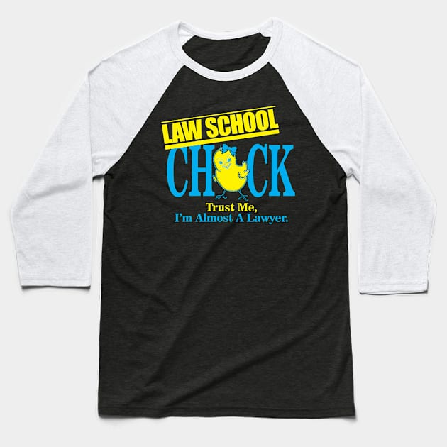 Law School Chick Baseball T-Shirt by PattisonAvePhanatics